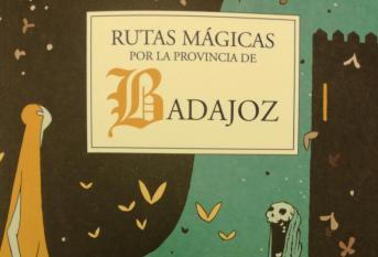 Rutas Mágicas por la provincia de Badajoz